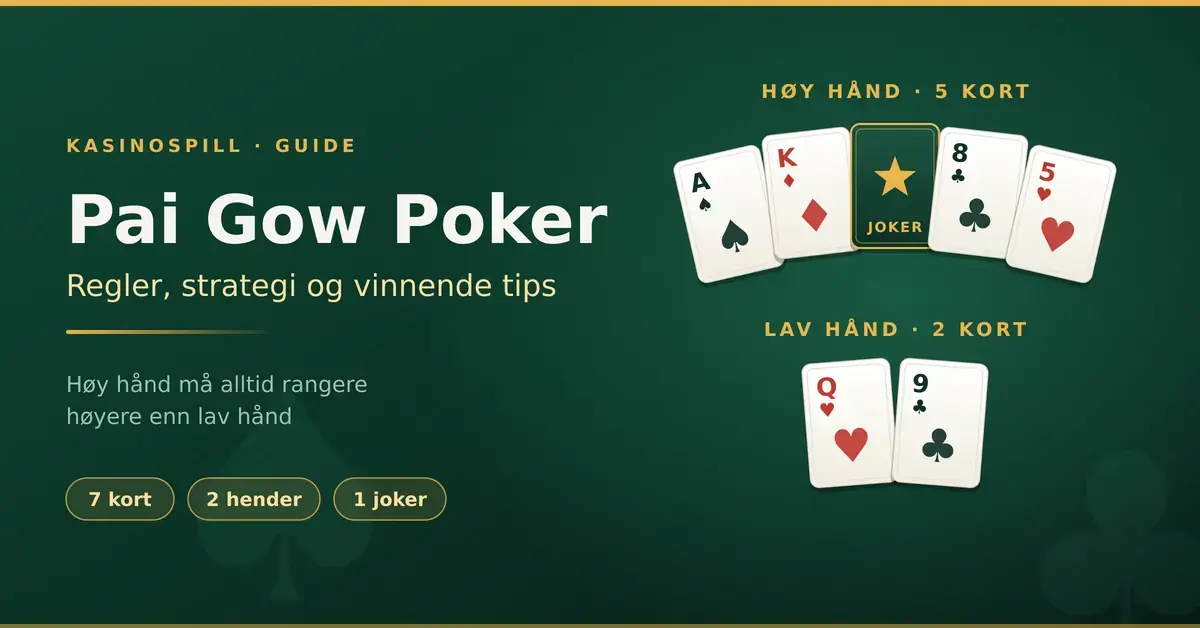 Pai Gow Poker: regler, strategi og tips